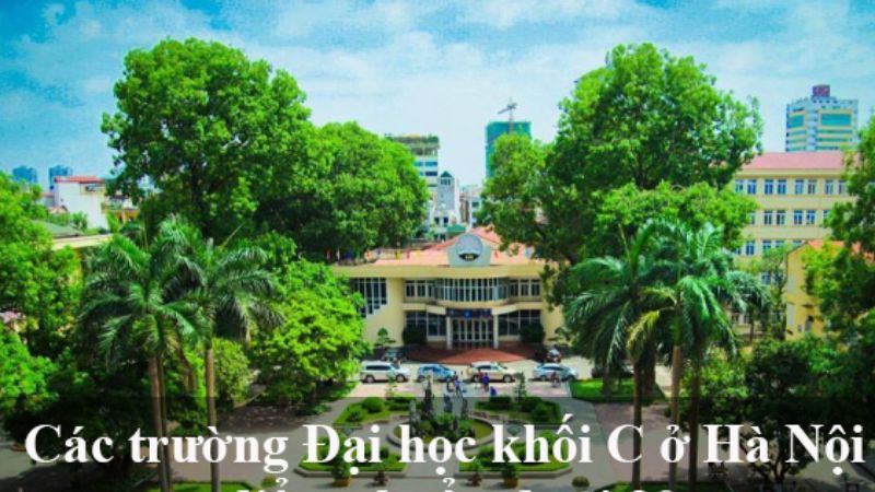 Có các trường đại học khối C ở Hà Nội nào?