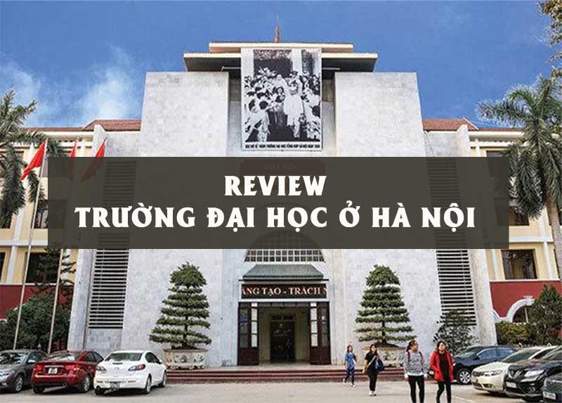 Review các trường Đại học ở Hà Nội