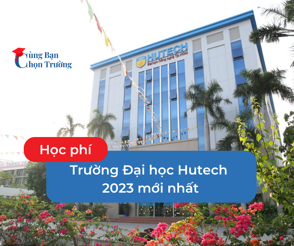 Học phí trường Đại học Hutech 2023