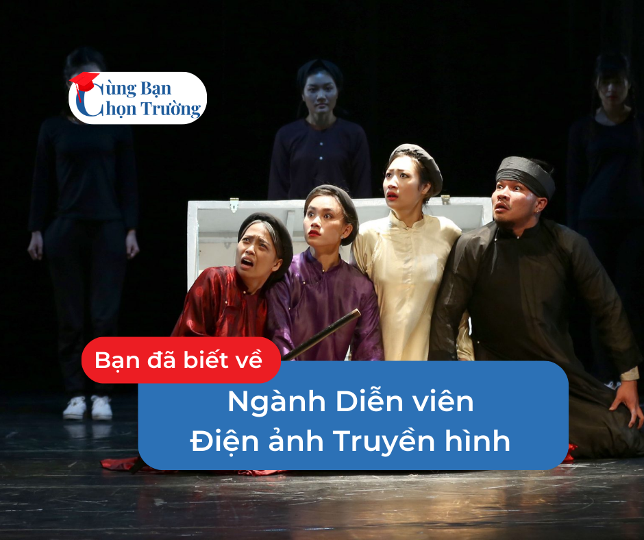 ngành Diễn viên kịch Điện ảnh Truyền hình