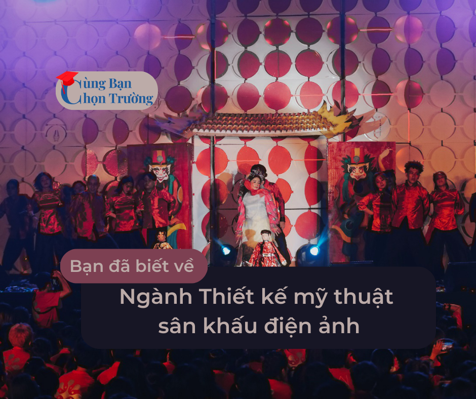 Ngành Thiết kế mỹ thuật sân khấu điện ảnh