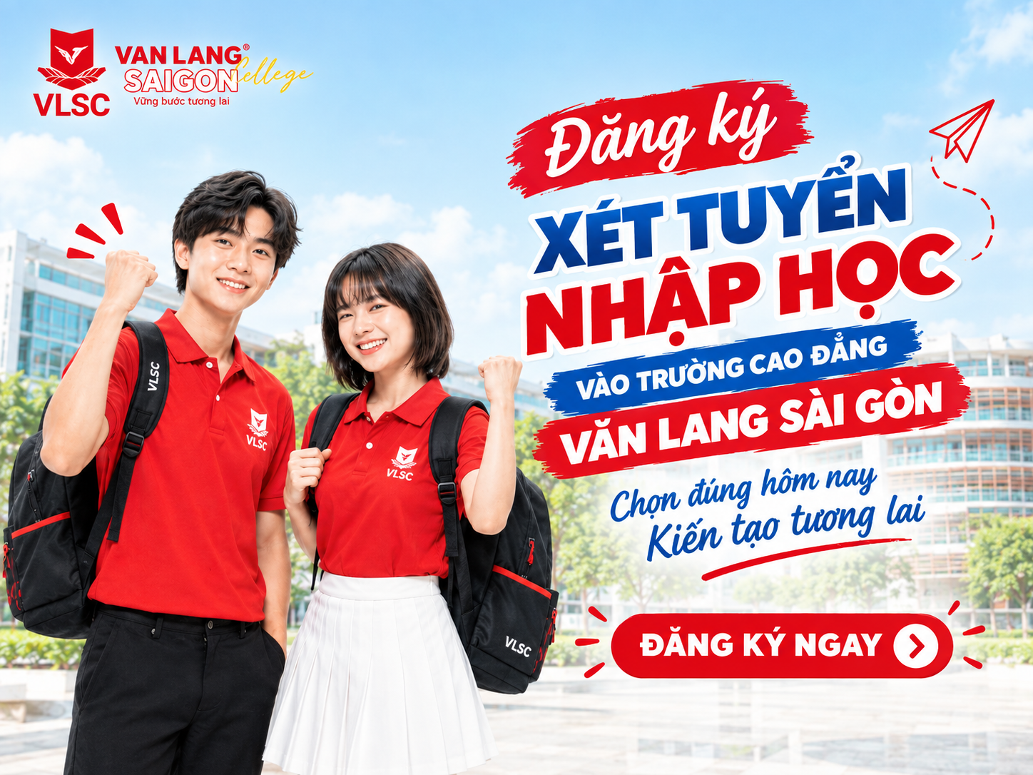 nhanh tay đăng ký xét tuyển nhập học vào trường cao đẳng văn lang sài gòn thôi nào!